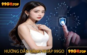 Hướng Dẫn Đăng Nhập 99GO