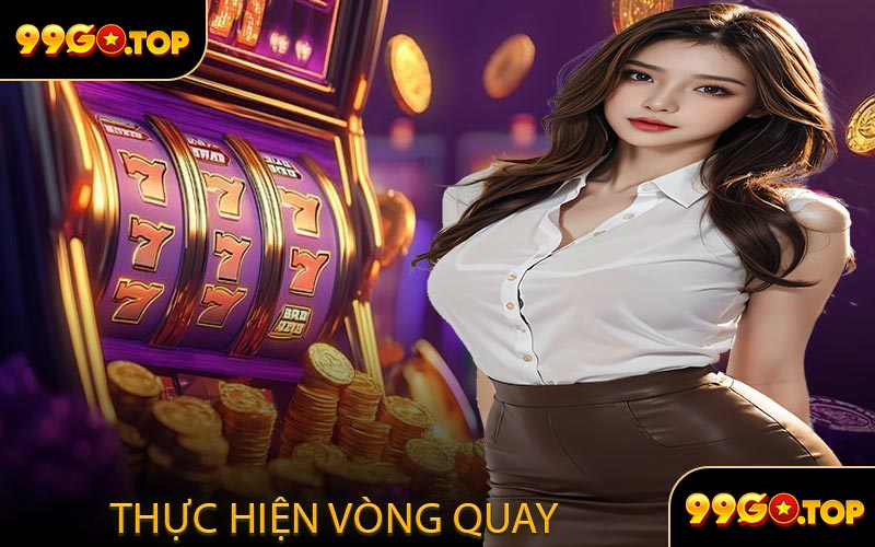 Thực hiện vòng quay