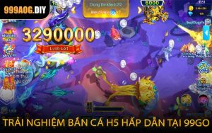 Trải nghiệm bắn cá H5 hấp dẫn tại 99GO
