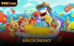 Bắn Cá OneShot