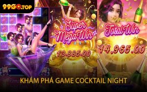 Khám Phá Game Cocktail Night